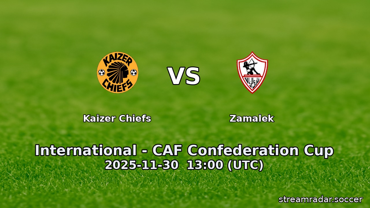 Kaizer Chiefs vs Zamalek