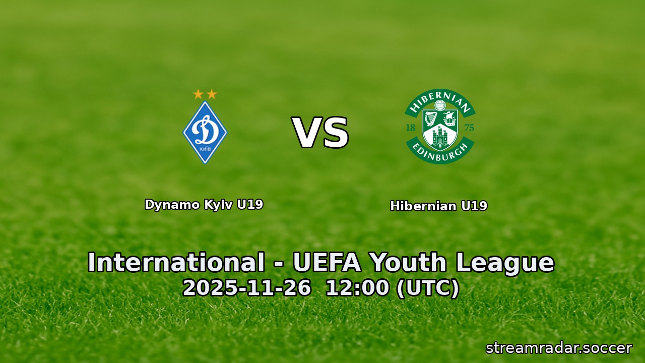Dynamo Kyiv U19 vs Hibernian U19