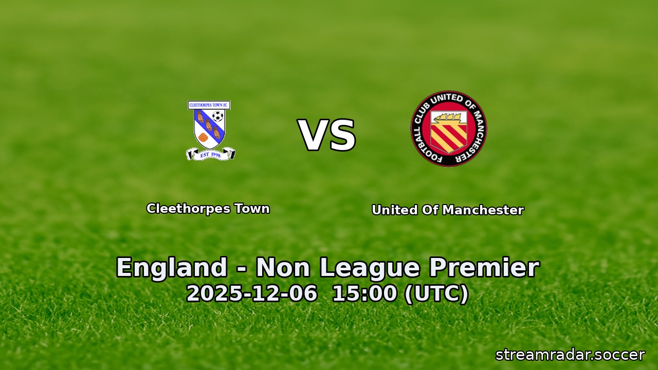 Cleethorpes Town vs United Of Manchester