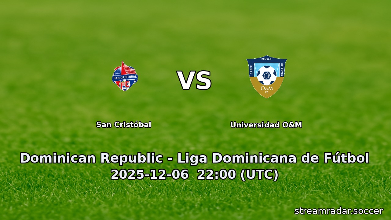 San Cristóbal vs Universidad O&M