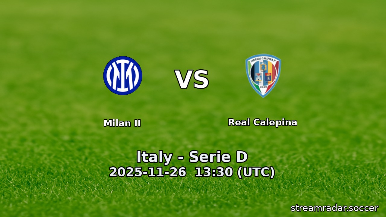 Milan II vs Real Calepina