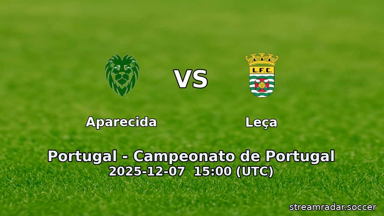Aparecida vs Leça