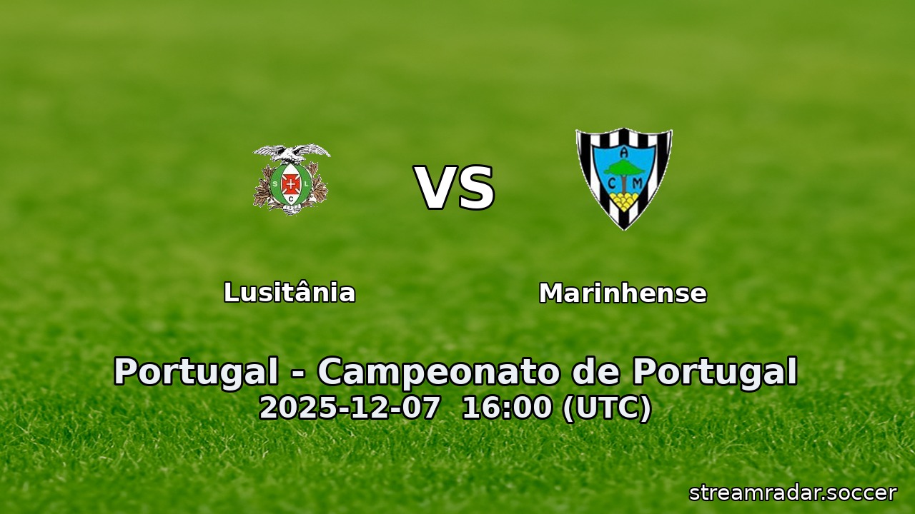 Lusitânia vs Marinhense