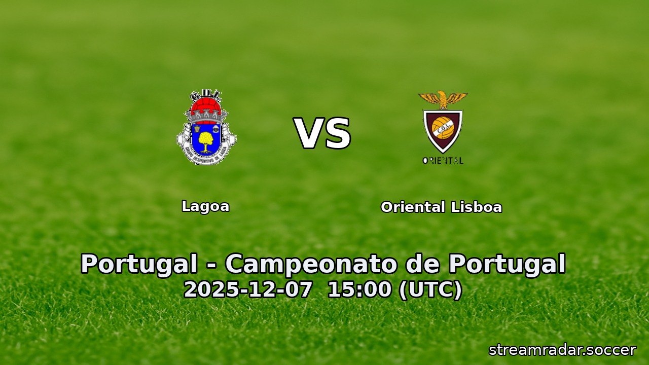 Lagoa vs Oriental Lisboa