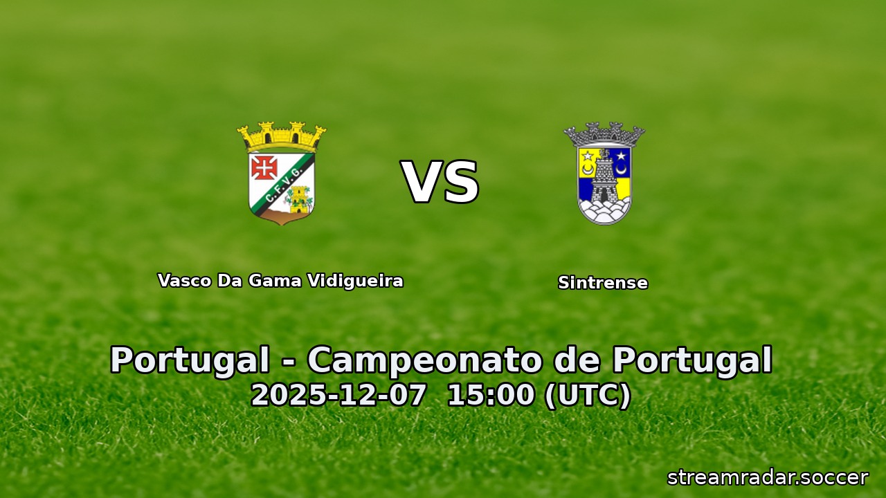 Vasco Da Gama Vidigueira vs Sintrense