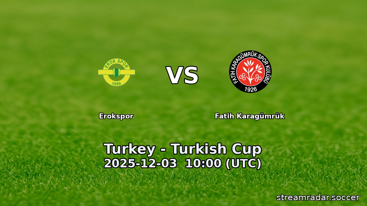 Erokspor vs Fatih Karagümrük