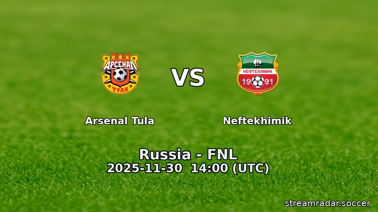 Arsenal Tula vs Neftekhimik