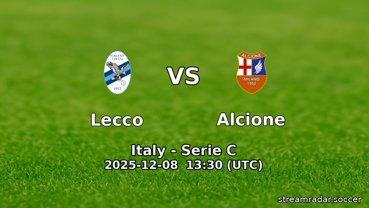Lecco vs Alcione