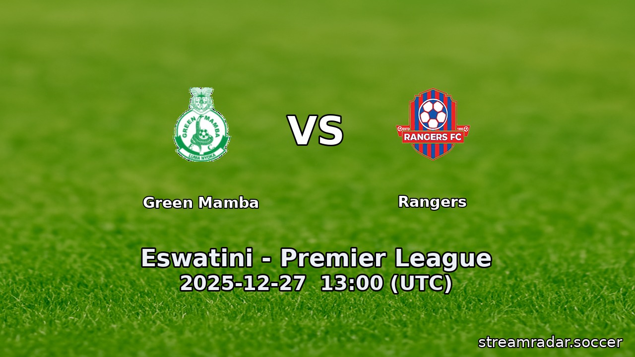 Green Mamba vs Rangers