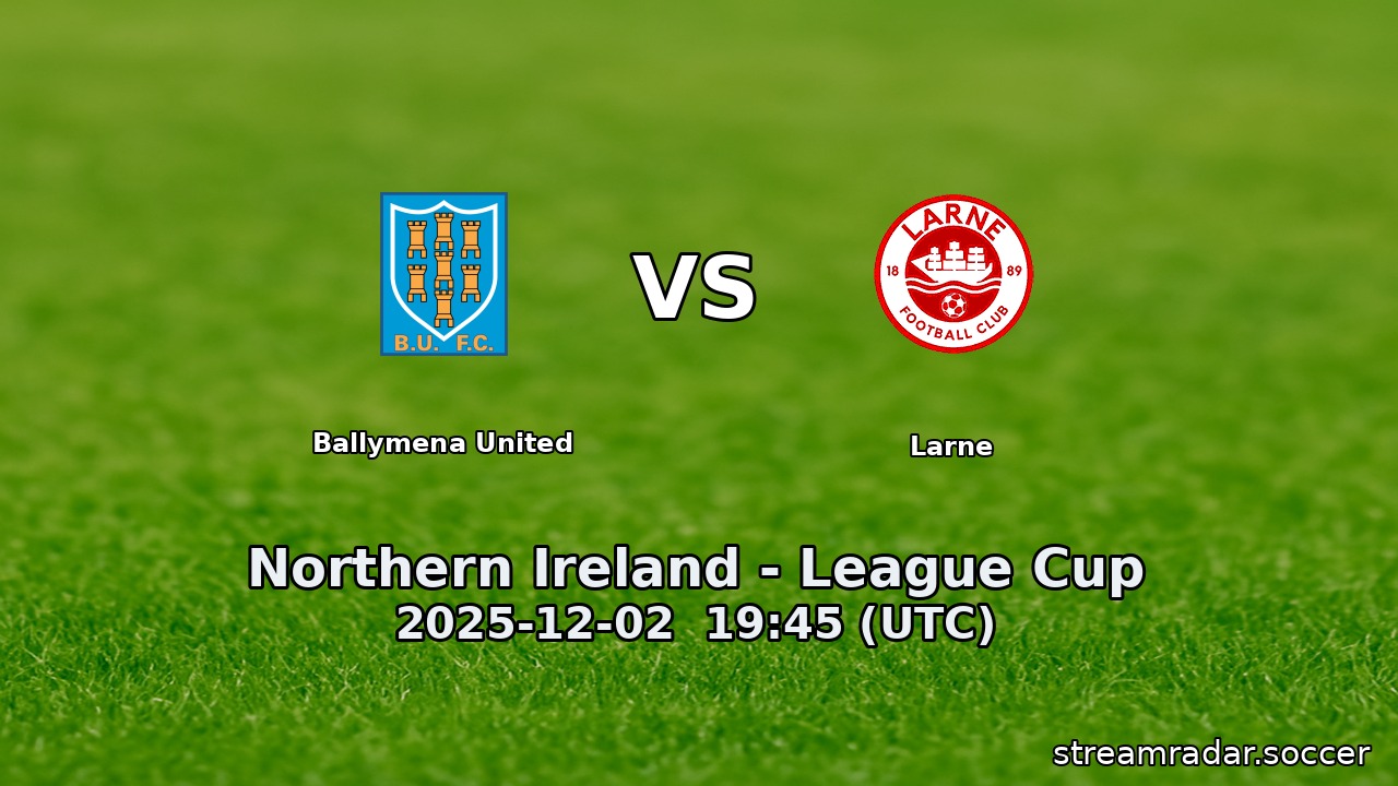 Ballymena United vs Larne