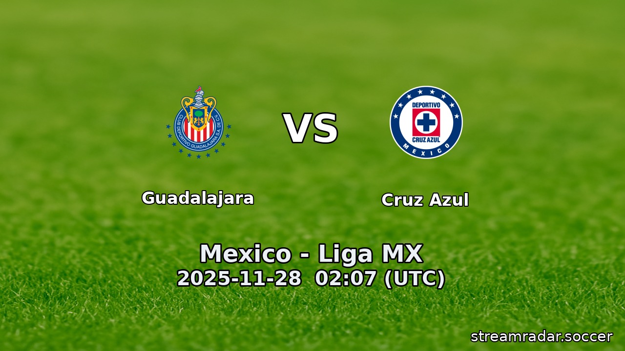 Guadalajara vs Cruz Azul