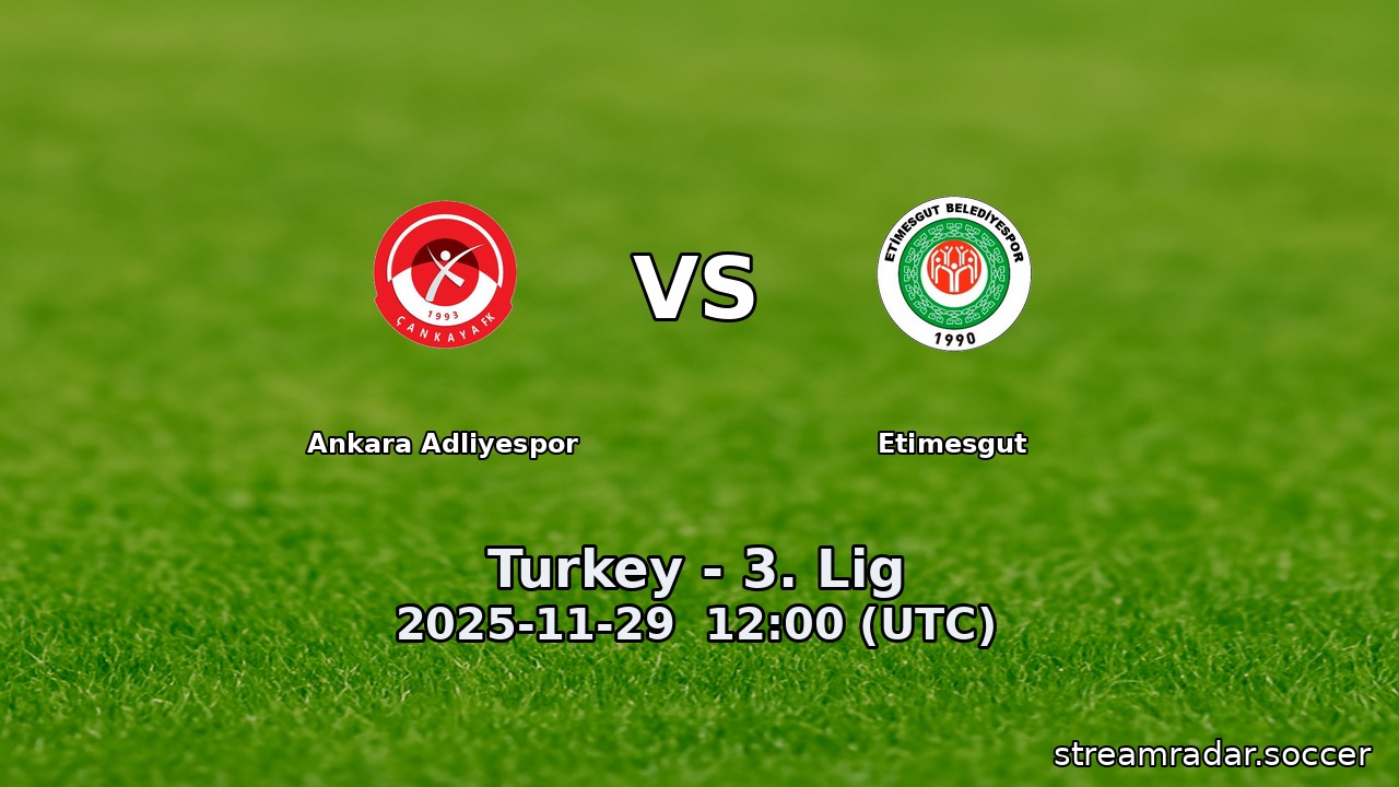Ankara Adliyespor vs Etimesgut
