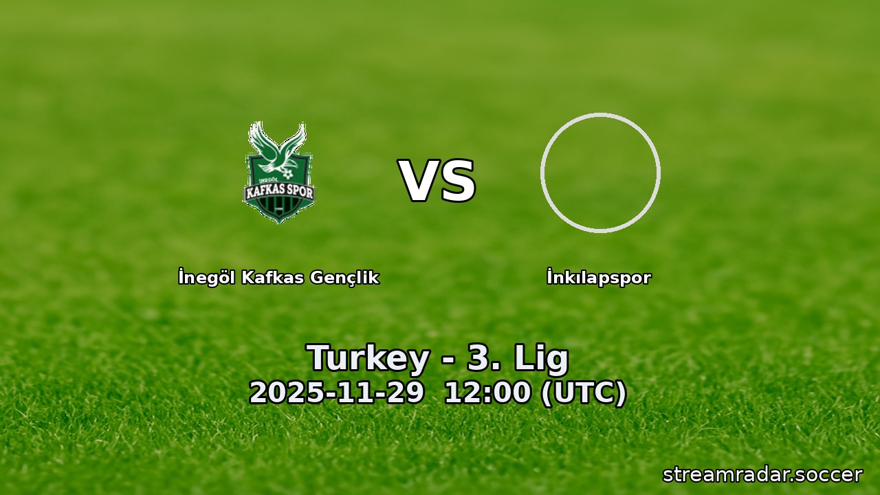 İnegöl Kafkas Gençlik vs İnkılapspor