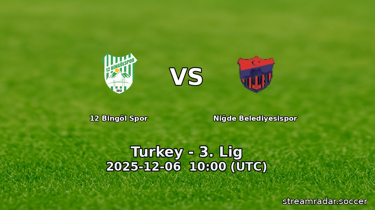 12 Bingöl Spor vs Niğde Belediyesispor