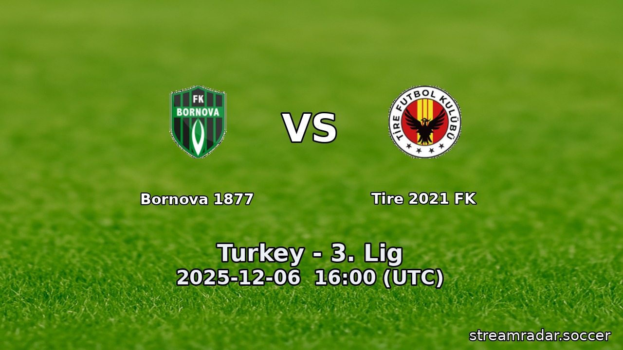Bornova 1877 vs Tire 2021 FK