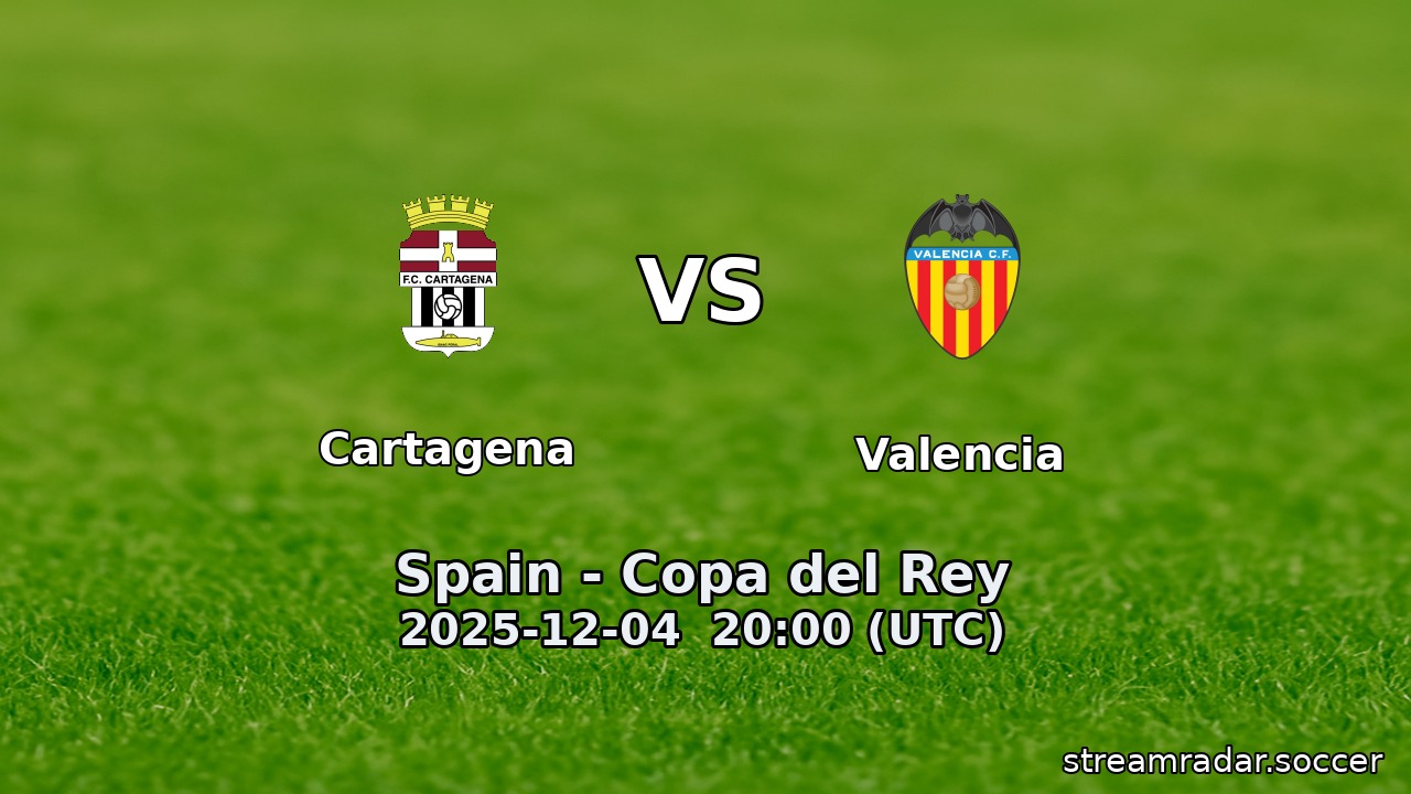 Cartagena vs Valencia