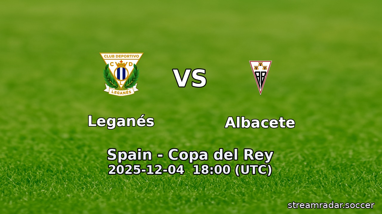 Leganés vs Albacete