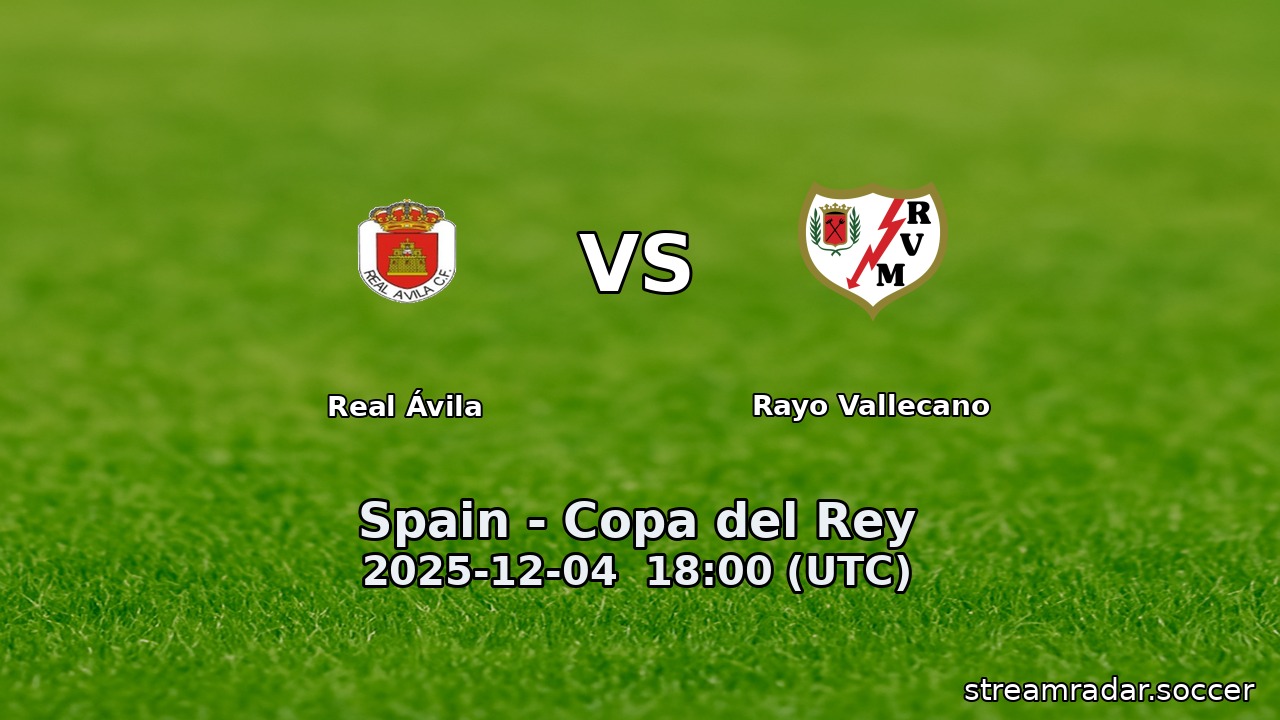 Real Ávila vs Rayo Vallecano