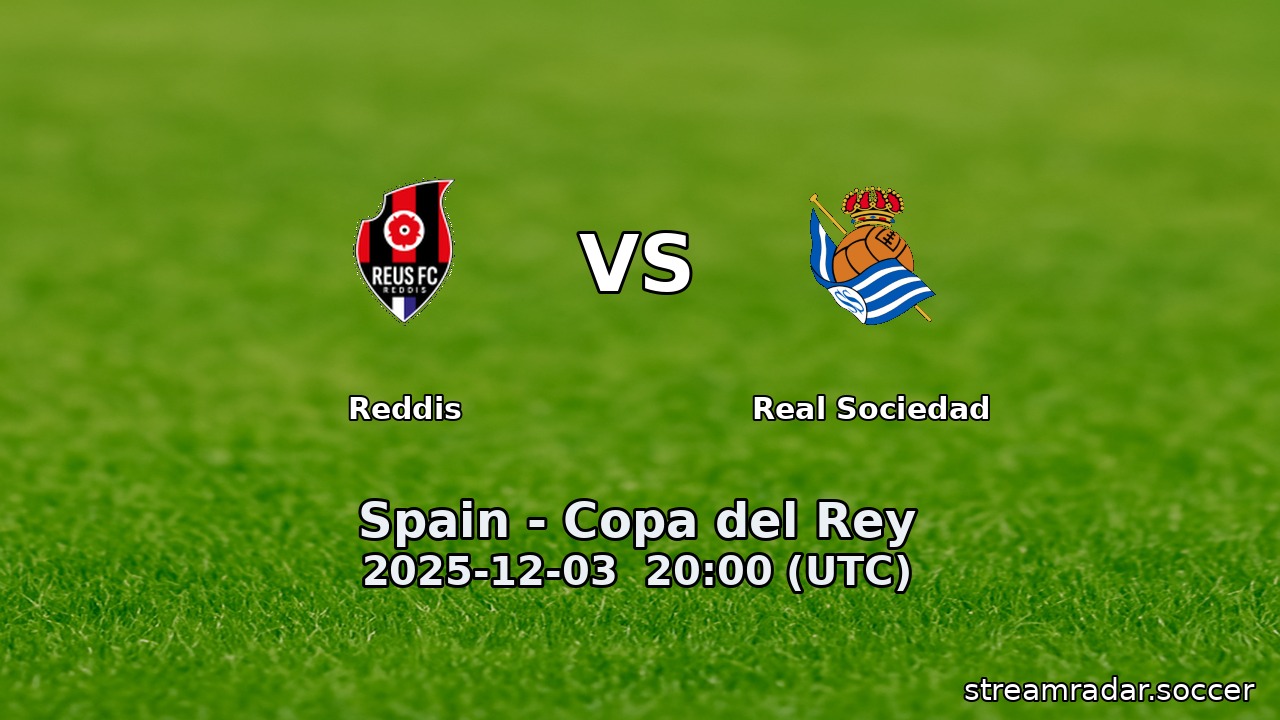 Reddis vs Real Sociedad