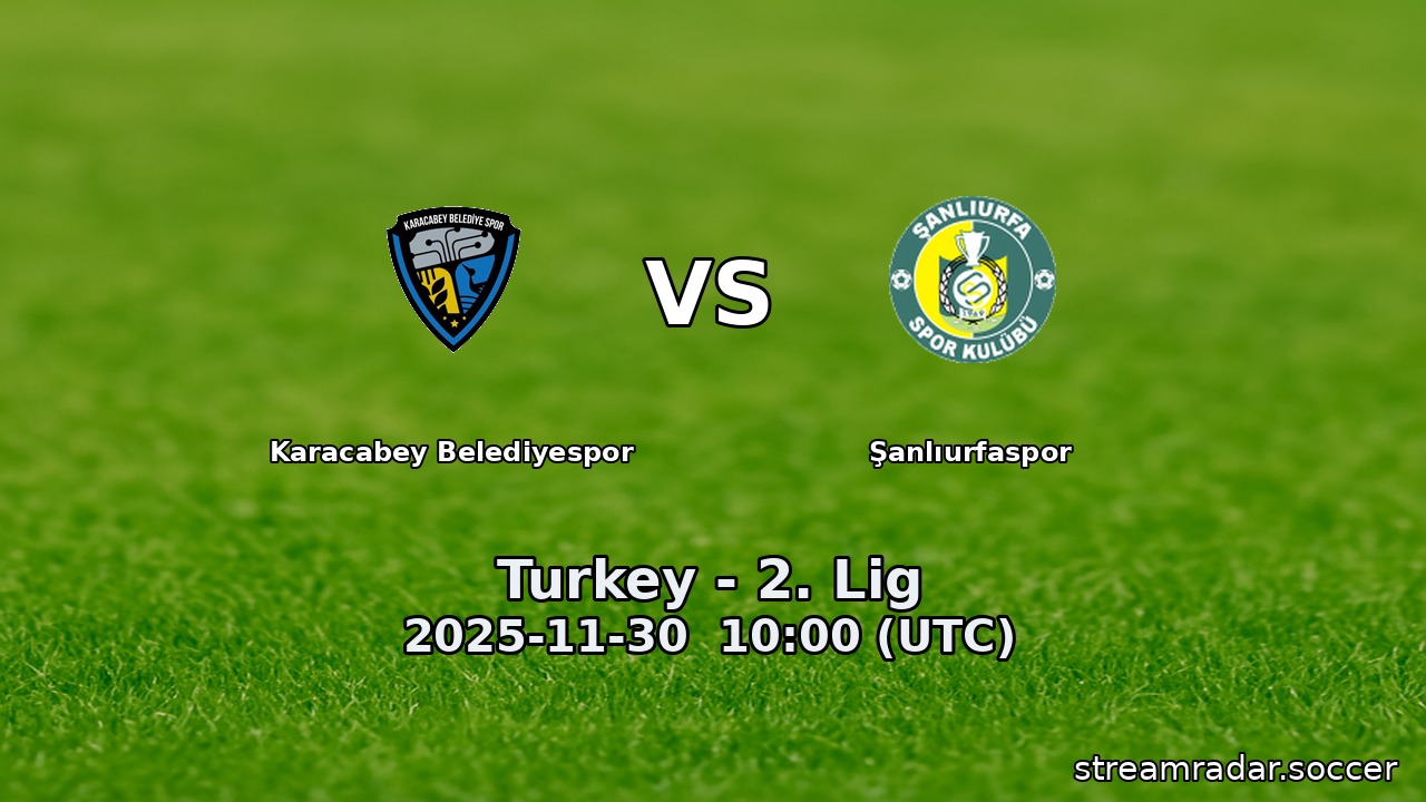 Karacabey Belediyespor vs Şanlıurfaspor