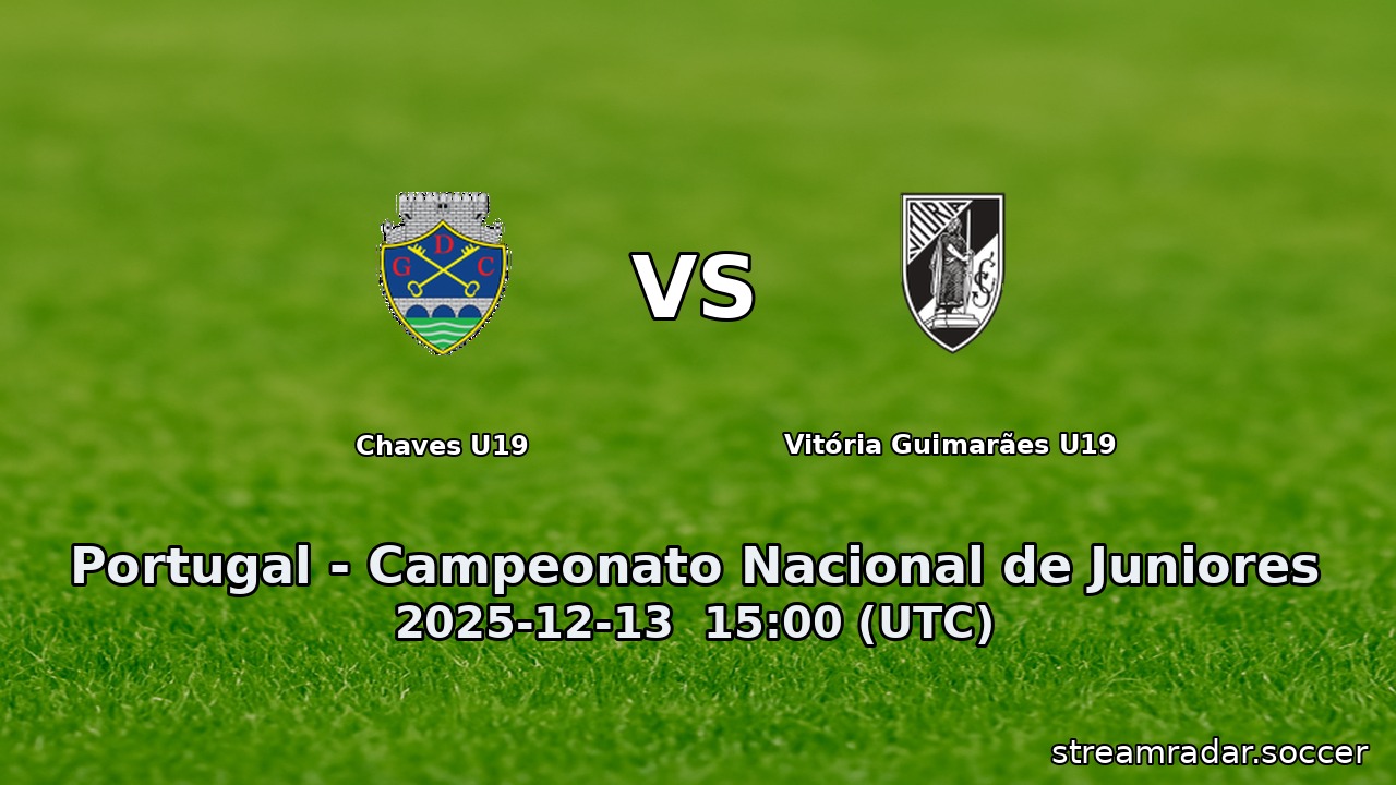 Chaves U19 vs Vitória Guimarães U19
