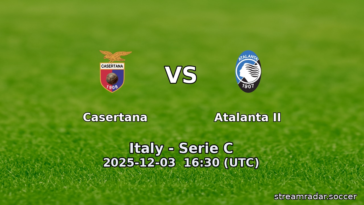 Casertana vs Atalanta II