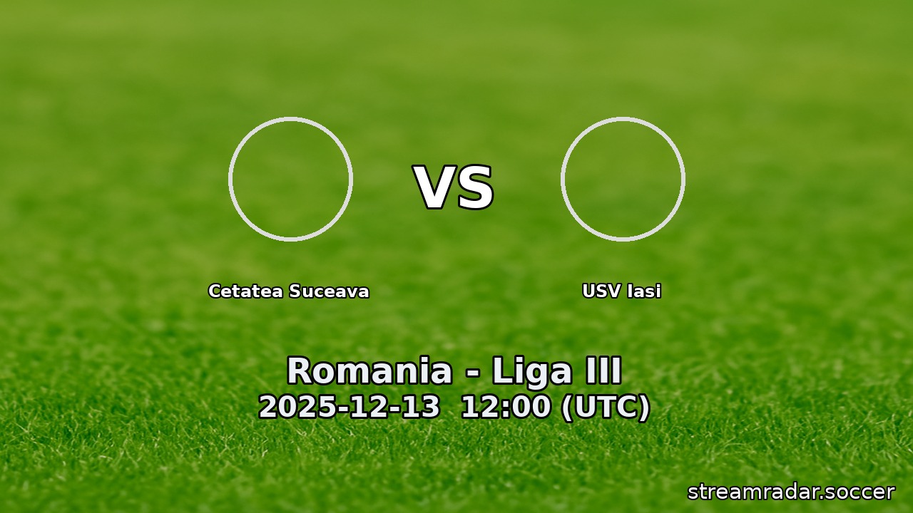 Cetatea Suceava vs USV Iasi