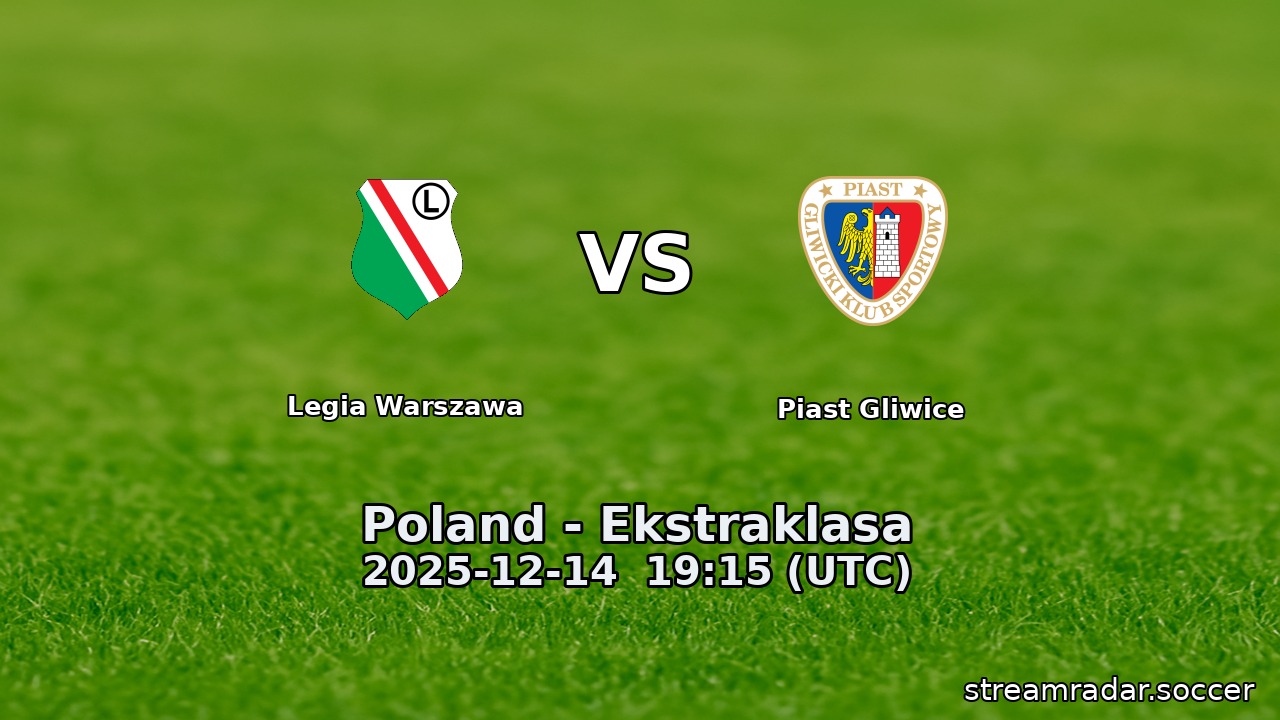 Legia Warszawa vs Piast Gliwice