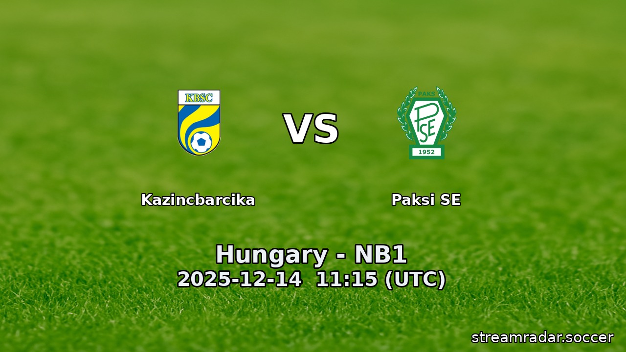 Kazincbarcika vs Paksi SE