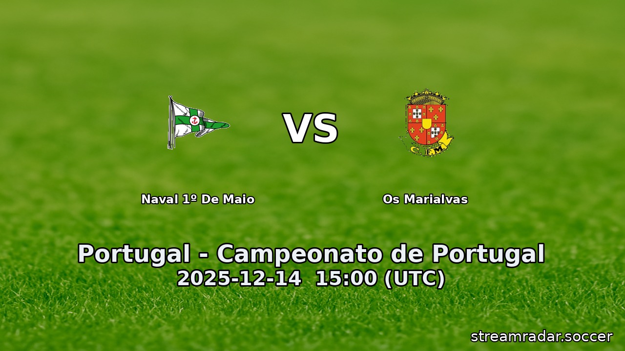 Naval 1º De Maio vs Os Marialvas