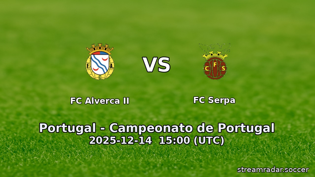 FC Alverca II vs FC Serpa