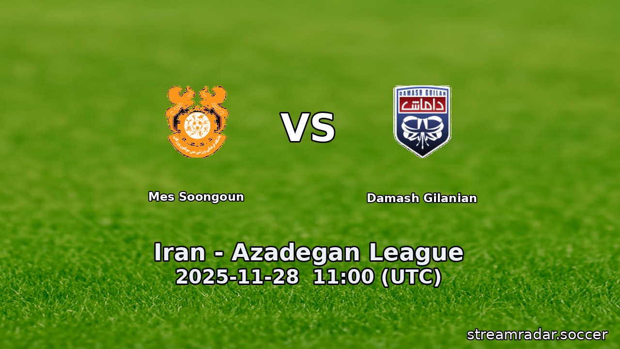 Mes Soongoun vs Damash Gilanian