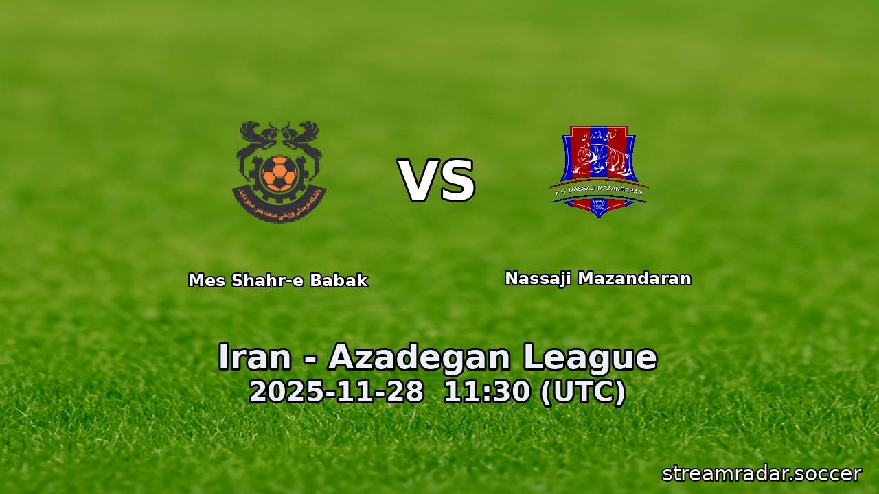 Mes Shahr-e Babak vs Nassaji Mazandaran