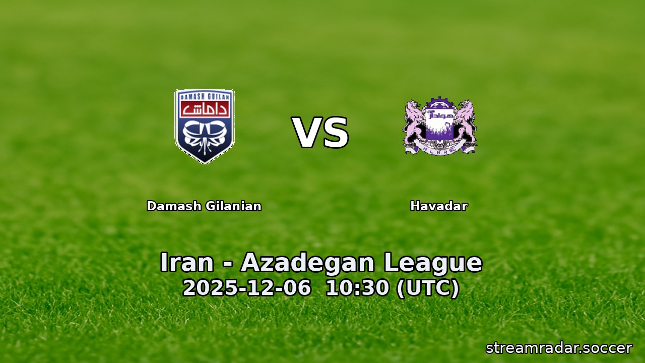 Damash Gilanian vs Havadar