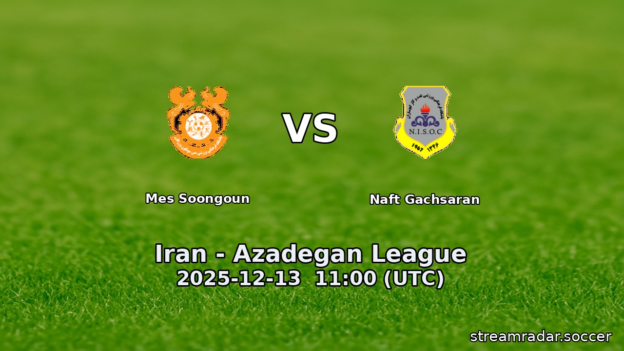 Mes Soongoun vs Naft Gachsaran