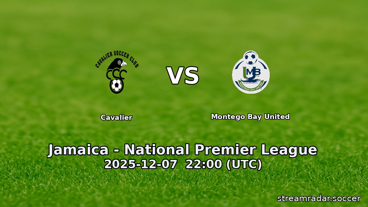 Cavalier vs Montego Bay United