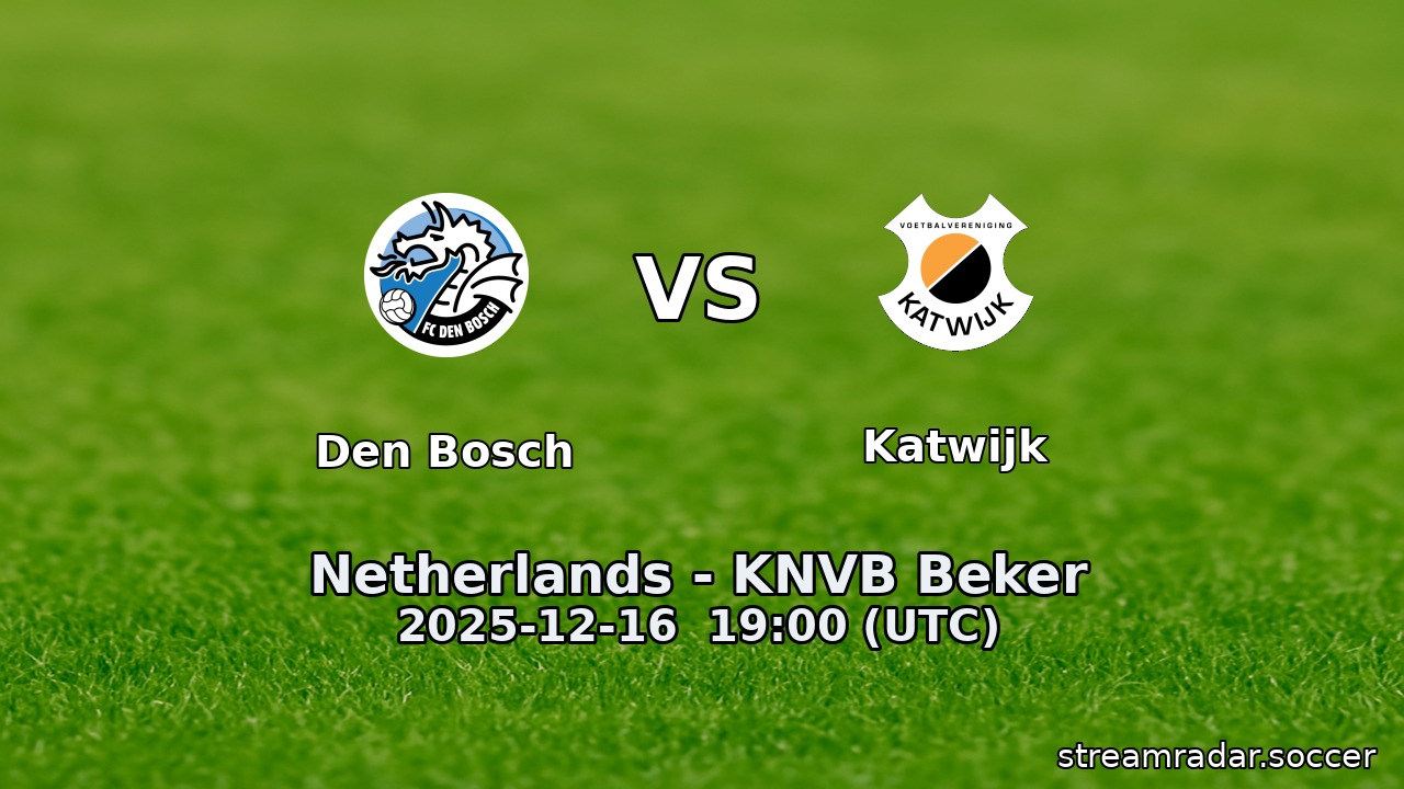 Den Bosch vs Katwijk