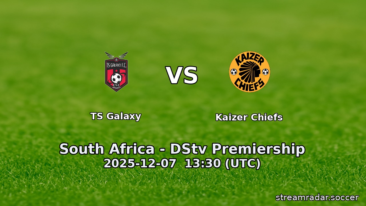 TS Galaxy vs Kaizer Chiefs