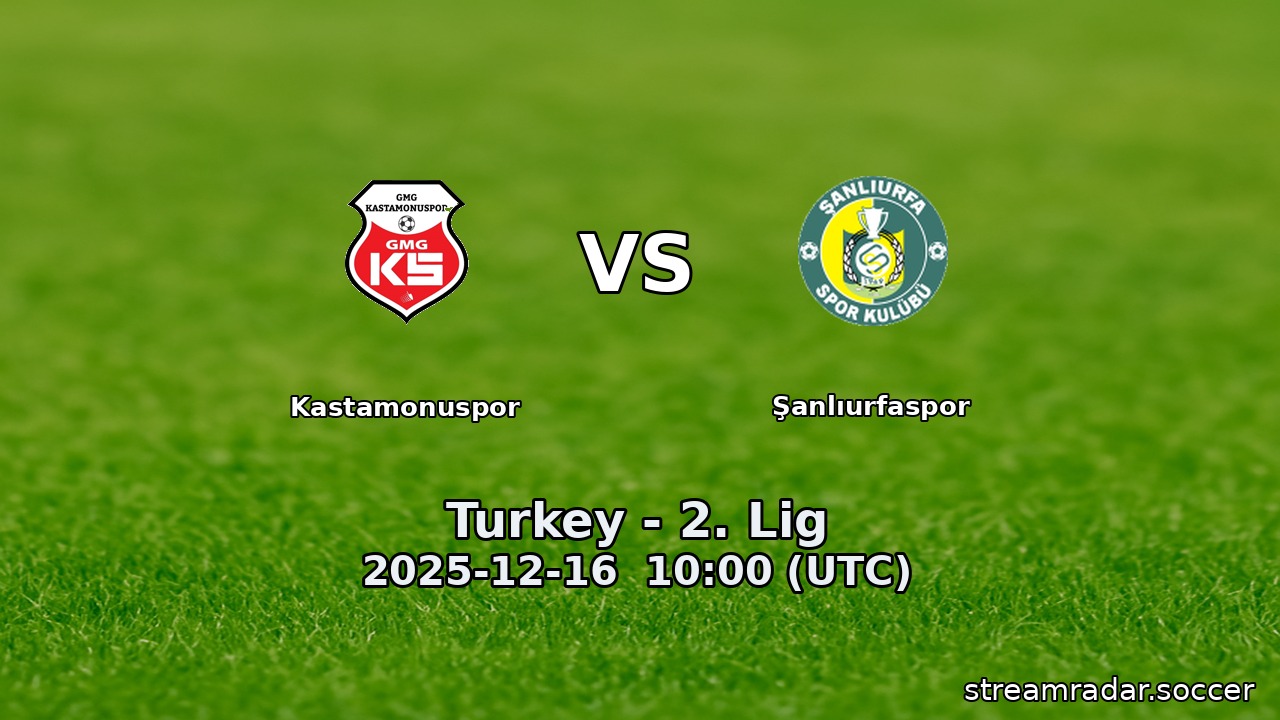Kastamonuspor vs Şanlıurfaspor