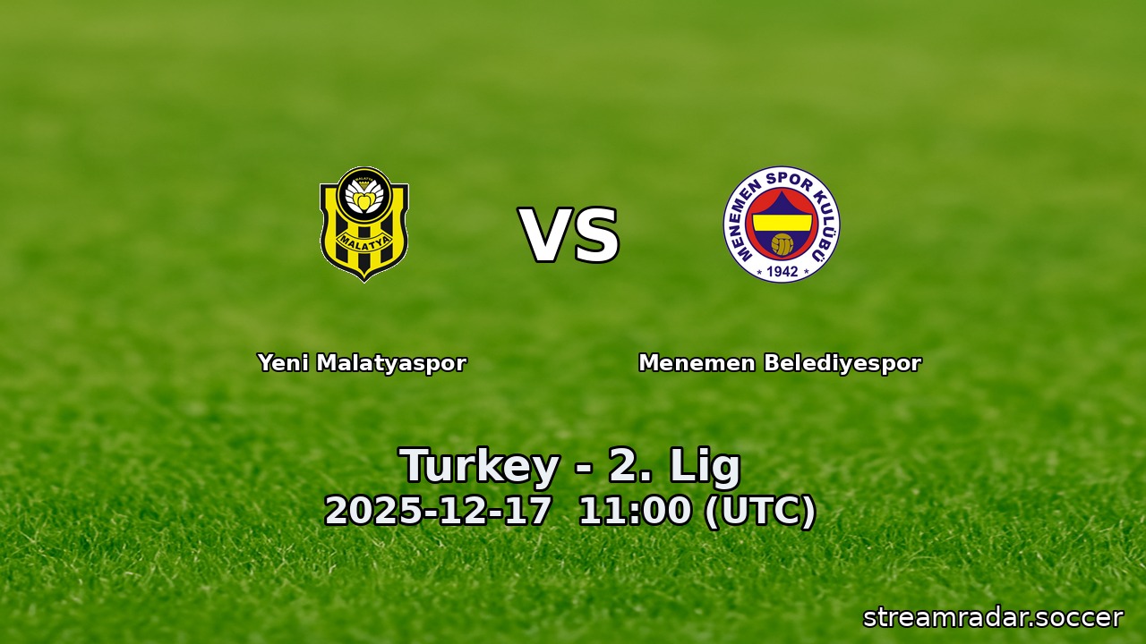Yeni Malatyaspor vs Menemen Belediyespor