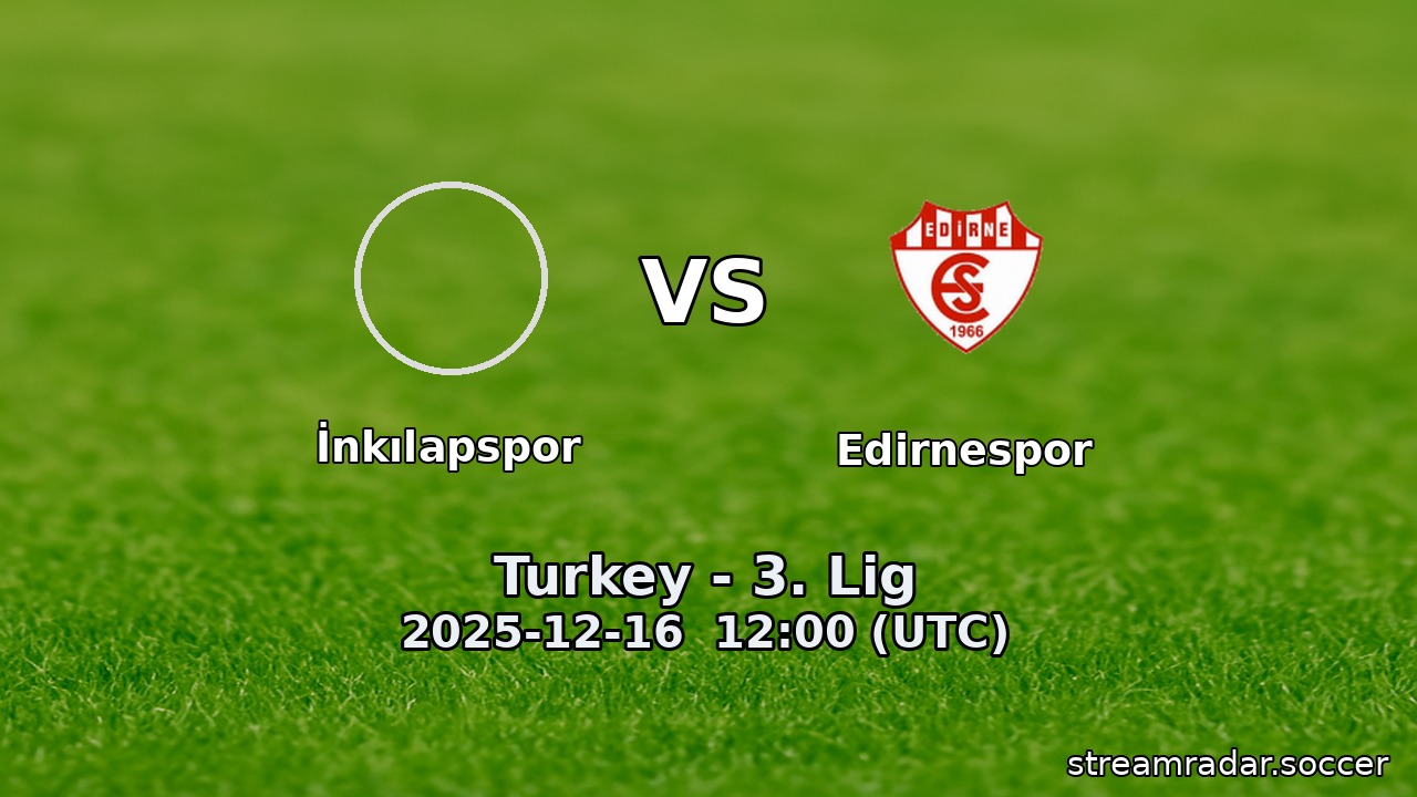 İnkılapspor vs Edirnespor