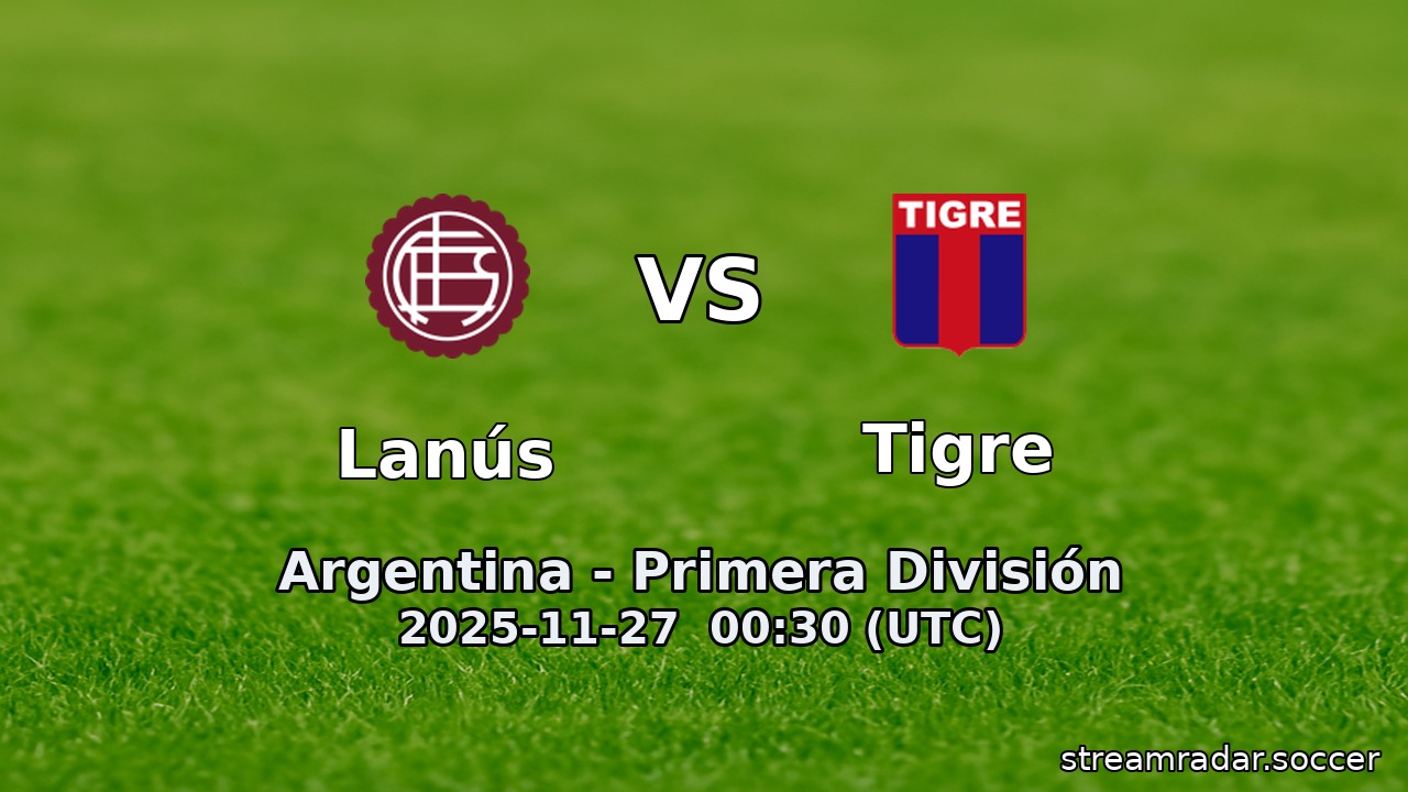Lanús vs Tigre