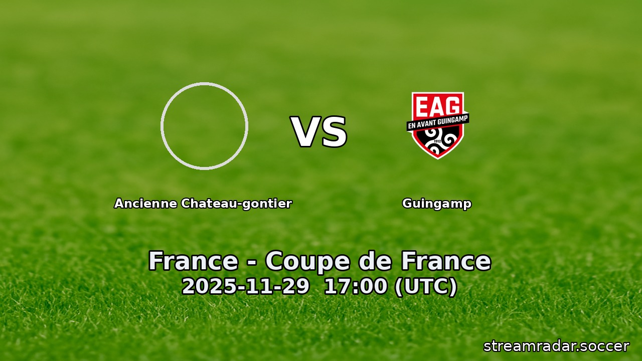 Ancienne Chateau-gontier vs Guingamp