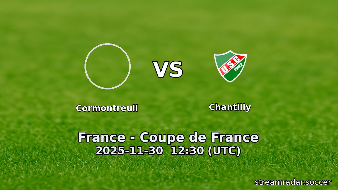 Cormontreuil vs Chantilly
