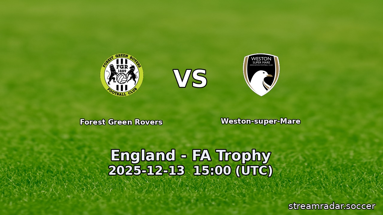Forest Green Rovers vs Weston-super-Mare