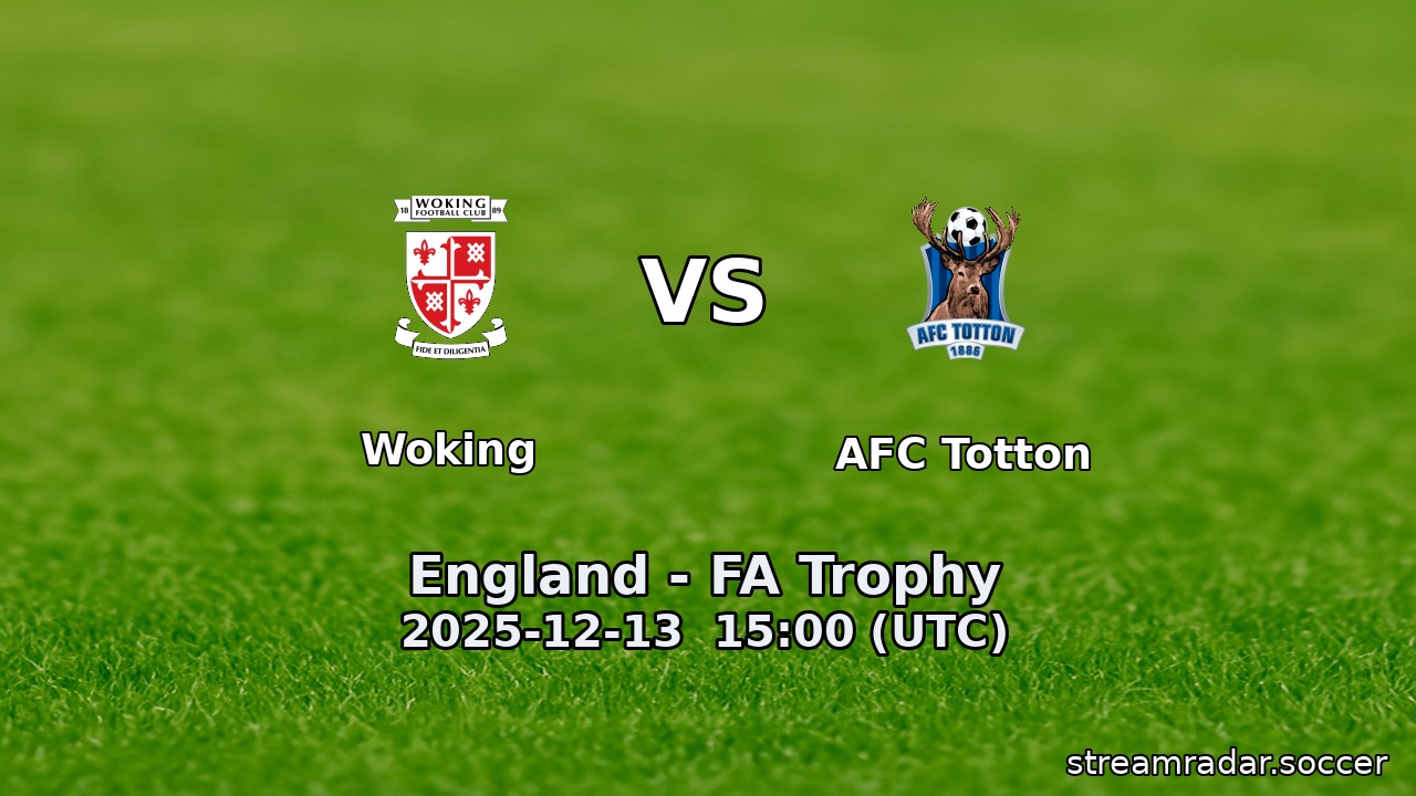 Woking vs AFC Totton