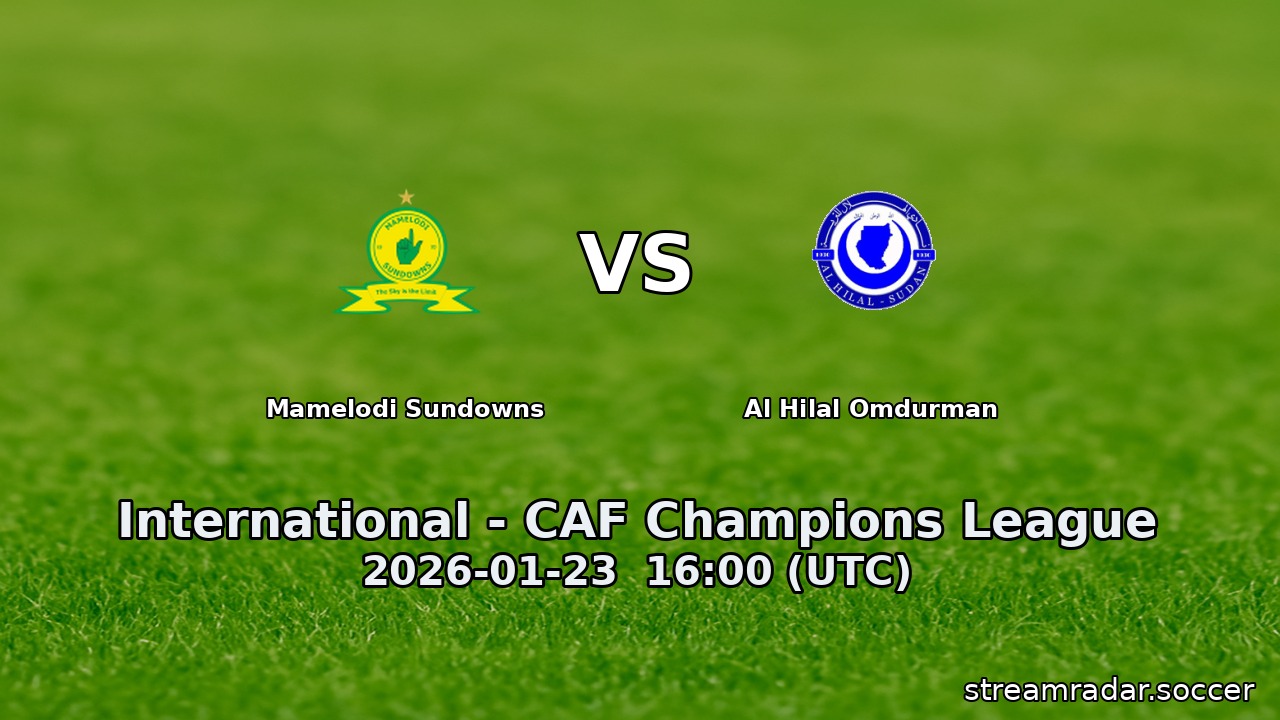 Mamelodi Sundowns vs Al Hilal Omdurman