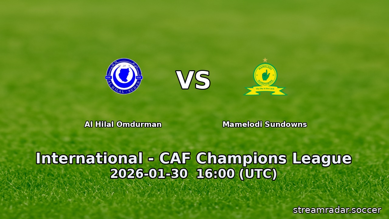 Al Hilal Omdurman vs Mamelodi Sundowns