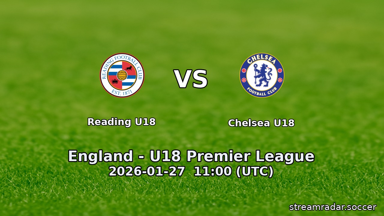 Reading U18 vs Chelsea U18
