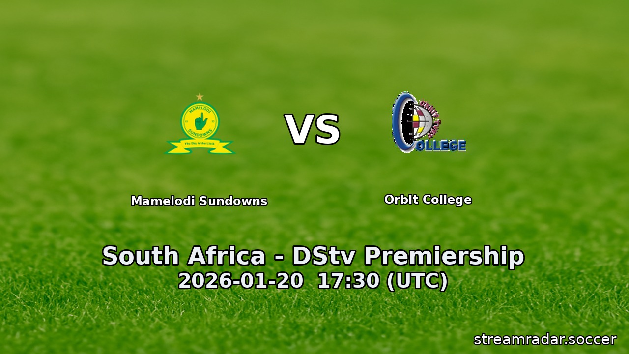 Mamelodi Sundowns vs Orbit College